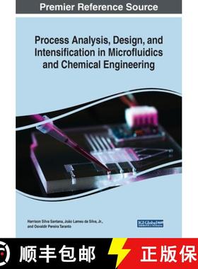 【3-4周达】Process Analysis, Design, and Intensification in Microfluidics and Chemical Engineering [9781522586319]