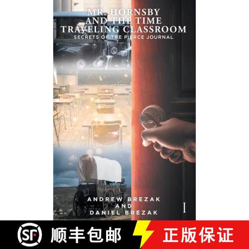 【3-4周达】Mr. Hornsby and the Time Traveling Classroom : Book 1: Secrets of the Pierce Journal [9781637104606]