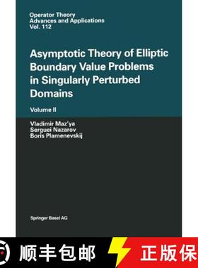 【3-4周达】Asymptotic Theory of Elliptic Boundary Value Problems in Singularly Perturbed Domains Volu... [9783034895644]