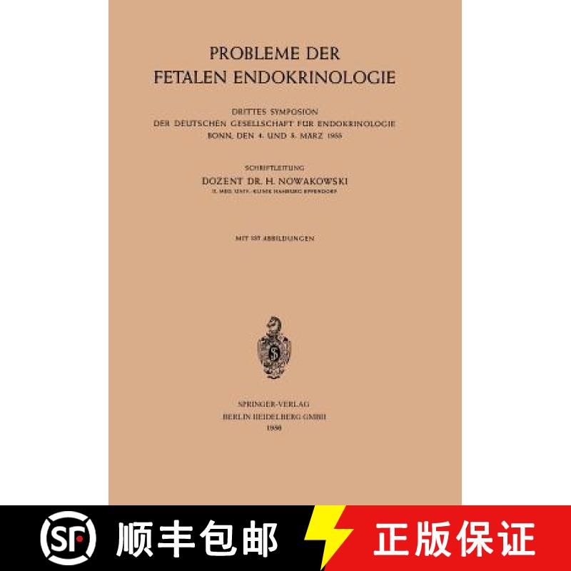 【3-4周达】Probleme der Fetalen Endokrinologie : Drittes Symposion der Deutschen Gesellschaft für En... [9783662127919]