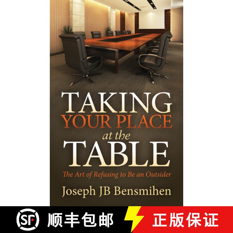 【3-4周达】Taking Your Place at the Table : The Art of Refusing to Be an Outsider [9781683504528]