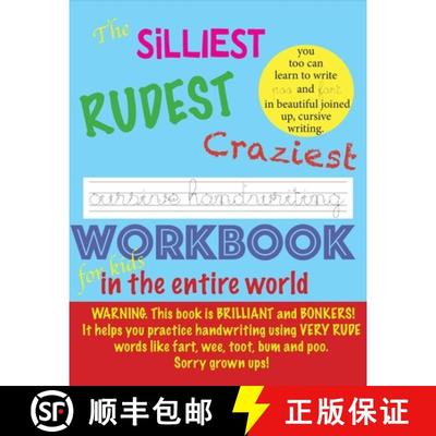 【3-4周达】The Silliest Rudest Craziest Cursive Handwriting workbook for kids in the entire world: Hi... [9781913595555]