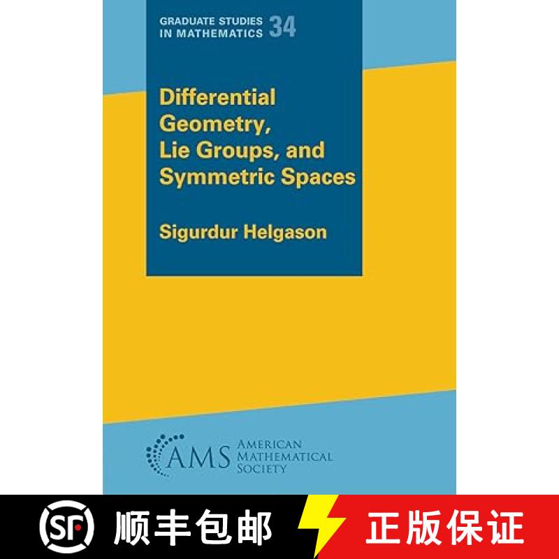【3-4周达】微分几何、李群和对称空间 简装 Differential Geometry, Lie Groups, and Symmetric Spaces [9781470479732]