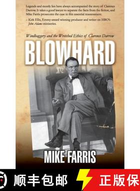 【3-4周达】Blowhard: Windbaggery and the Wretched Ethics of Clarence Darrow [9781960405098]