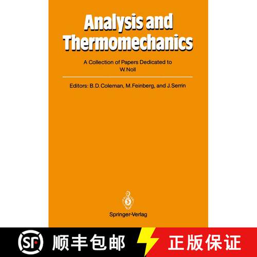 【3-4周达】Analysis and Thermomechanics: A Collection of Papers Dedicated to W. Noll on His Sixtieth ... [9783540181255]