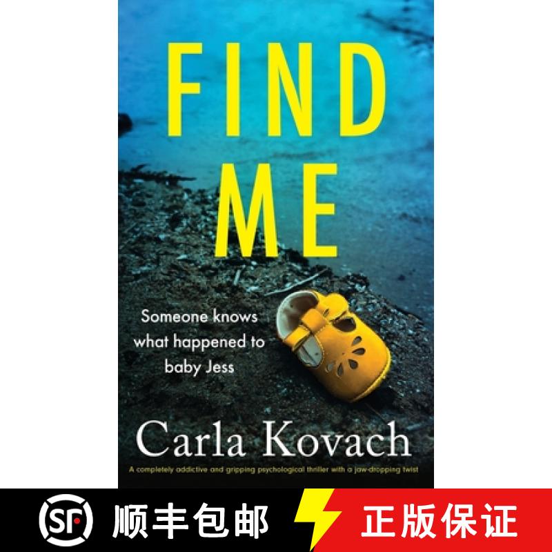 【2-3周达】Find Me: A completely addictive and gripping psychological thriller with a jaw-dropping twist [9781803143279]