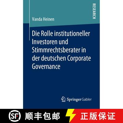【3-4周达】Die Rolle institutioneller Investoren und Stimmrechtsberater in der deutschen Corporate Go... [9783658273989]
