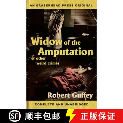 【3-4周达】Widow of the Amputation & Other Weird Crimes [9781621052883]