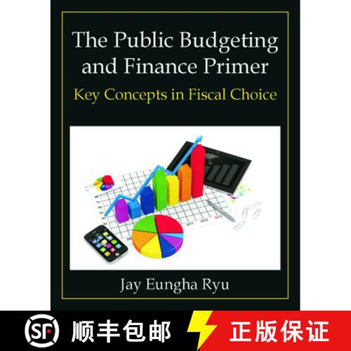【3-4周达】精装 The Public Budgeting and Finance Primer : Key Concepts in Fiscal Choice [9780765637963]