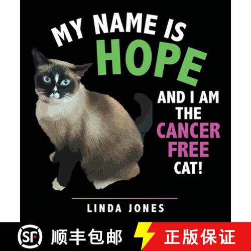 【3-4周达】精装 My Name Is Hope: And I Am the Cancer Free Cat! [9798385027040]