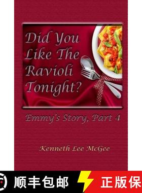 预订 Did You Like the Ravioli Tonight?: Emmy's Story, Part 4 [9780999867846]