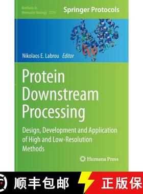 【3-4周达】Protein Downstream Processing : Design, Development and Application of High and Low-Resolu... [9781627039765]
