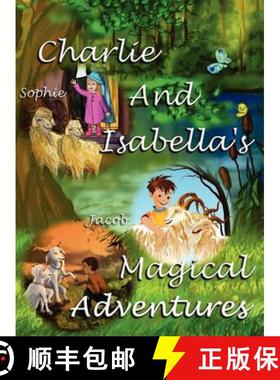 【3-4周达】Charlie And Isabella's Magical Adventures [9781781650127]