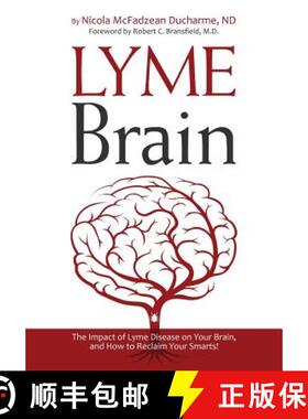 预订 Lyme Brain: The Impact of Lyme Disease on Your Brain, and How To Reclaim Your Smarts! [9780988243774]
