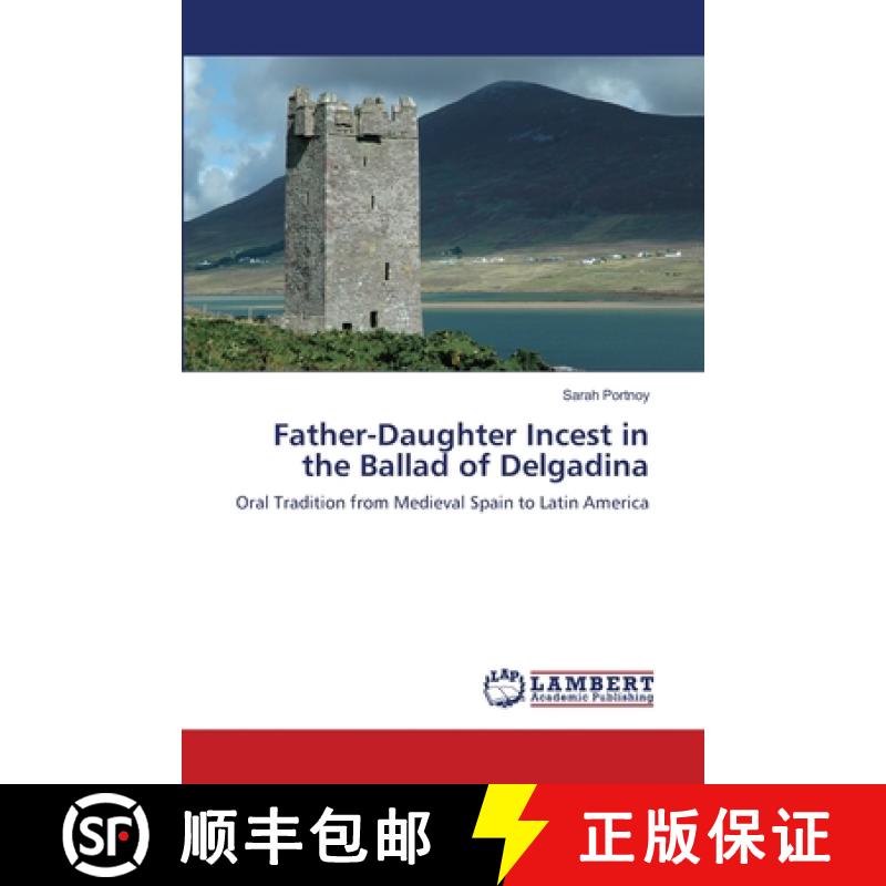 预订 Father-Daughter Incest in the Ballad of Delgadina [9783659116421]