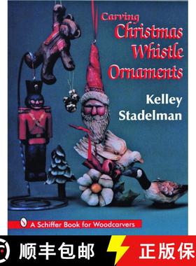 【3-4周达】Carving Christmas Whistle Ornaments [9780887409738]
