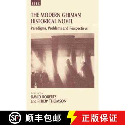 【3-4周达】The Modern German Historical Novel: Paradigms, Problems and Perspectives [9780854966677]