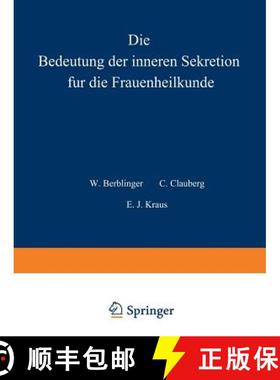 【3-4周达】Die Bedeutung Der Inneren Sekretion Für Die Frauenheilkunde [9783642485053]
