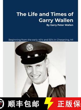 【3-4周达】The Life and Times of Garry Wallen [9781965046036]