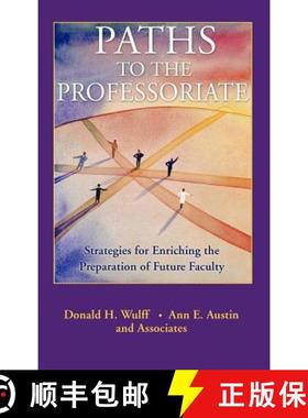 【3-4周达】Paths To The Professoriate: Strategies For Enriching The Preparation Of Future Faculty [Wi... [9780787966348]
