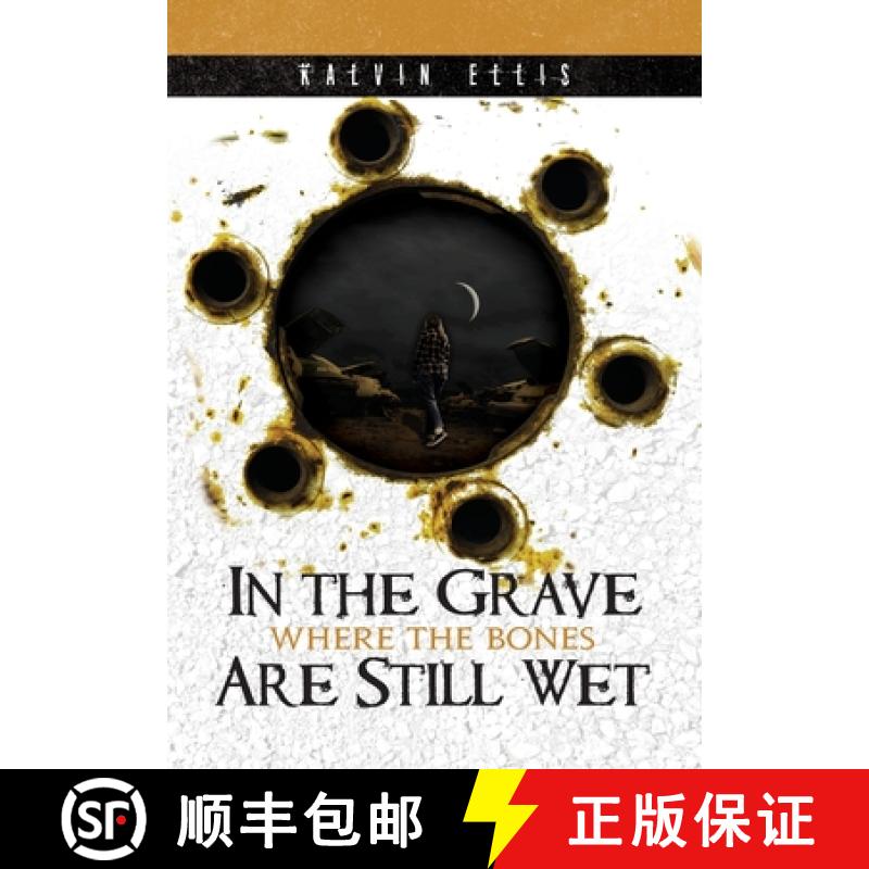 预订 In the Grave Where the Bones Are Still Wet [9781734252651]