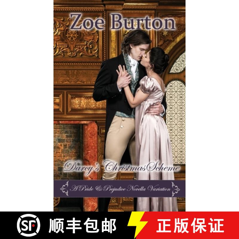 【4周达】Darcy's Christmas Scheme: A Pride & Prejudice Novella Variation [9781953138156]