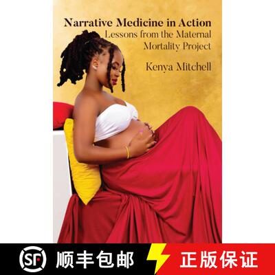 预订 Narrative Medicine in Action – Lessons from the Maternal Mortality Project [9781680533057]