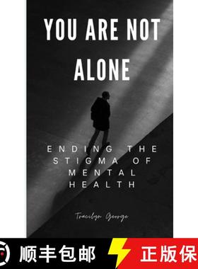 【3-4周达】You Are Not Alone: Ending the Stigma of Mental Health [9781779481337]