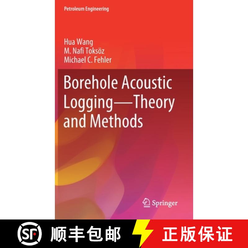 【4周达】Borehole Acoustic Logging - Theory and Methods [9783030514228]