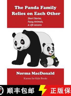 预订 The Panda Family Relies on Each Other: Short Stories, Fuzzy Animals, and Life Lessons [9781945290114]