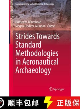 【3-4周达】Strides Towards Standard Methodologies in Aeronautical Archaeology [9783031409622]