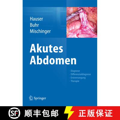 【3-4周达】Akutes Abdomen: Diagnose - Differenzialdiagnose - Erstversorgung - Therapie (1. Aufl. 2016... [9783709114728]