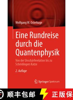 【3-4周达】Studium Generale Quantenphysik: Ein Rundflug Von Der Unschärferelation Bis Zu Schrödinge... [9783662687383]