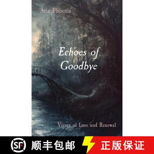 Verses 9798869260734 3周达 Renewal and Loss Goodbye Echoes