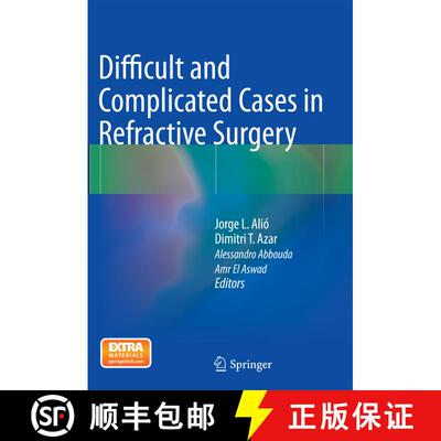 【3-4周达】Difficult and Complicated Cases in Refractive Surgery [9783662521304]