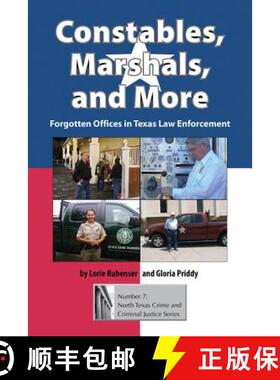 预订 Constables, Marshals, and More: Forgotten Offices in Texas Law Enforcement [9781574413212]