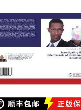 预订 Investigating the determinants of Investment in Namibia [9783659591778]