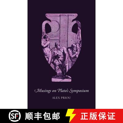 【3-4周达】Musings on Plato's Symposium [9781895131673]