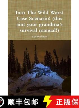 【3-4周达】Into the Wild Worst Case Scenario! (this aint your grandma's survival manual!) [9780359600519]