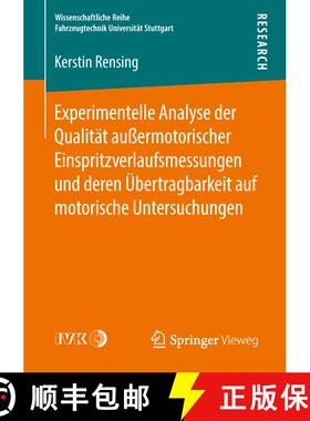 【3-4周达】Experimentelle Analyse Der Qualitat Aussermotorischer Einspritzverlaufsmessungen Und Deren... [9783658211110]