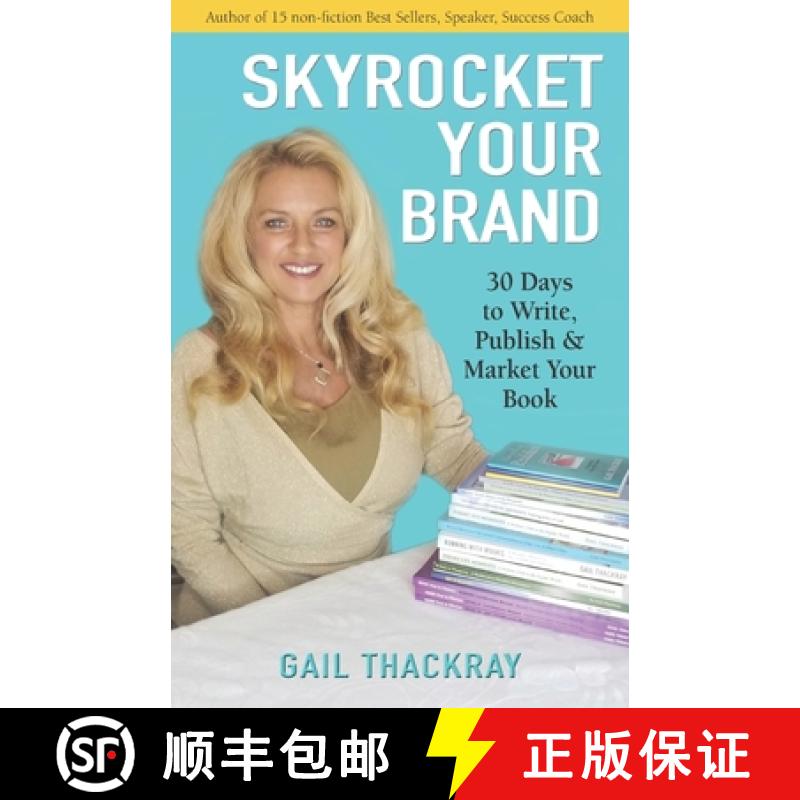 【3-4周达】Skyrocket Your Brand: 30 Days to Write, Publish & Market Your Book [9781948358149]