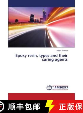 【3-4周达】Epoxy resin, types and their curing agents [9783659421587]