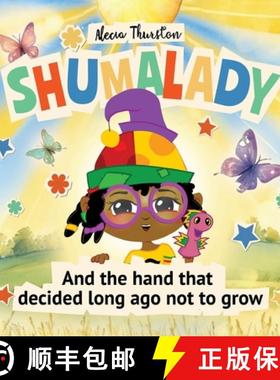 【3-4周达】Shumalady: And the Hand that Decided Long Ago Not to Grow [9781966908005]
