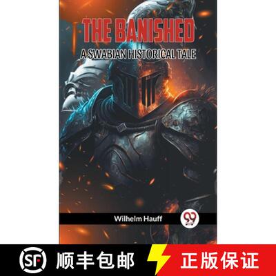 【2-3周达】BANISHED: A SWABIAN HISTORICAL TALE. (Edition2023) [9789360464738]