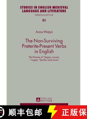【3-4周达】The Non-Surviving Preterite-Present Verbs in English : The Demise of *dugan, munan, *-nuga... [9783631729502]