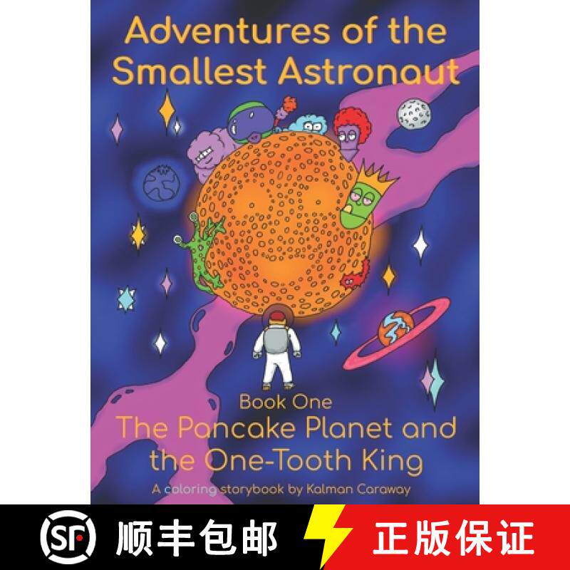 【3-4周达】Adventures of the Smallest Astronaut Book One: The Pancake Planet and the One-Tooth King [9786150150956]
