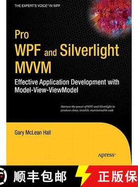 【3-4周达】Pro WPF and Silverlight MVVM: Effective Application Development with Model-View-Viewmodel [9781430231622]