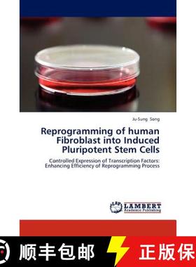 预订 Reprogramming of Human Fibroblast Into Induced Pluripotent Stem Cells [9783659280535]