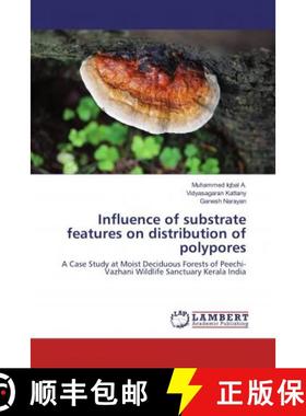 预订 Influence of substrate features on distribution of polypores [9786134956611]