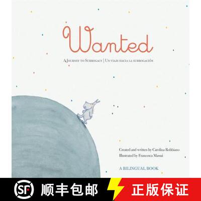 【3-4周达】Wanted: A Journey to Surrogacy / Un viaje hacia la subrogación [9781480817548]
